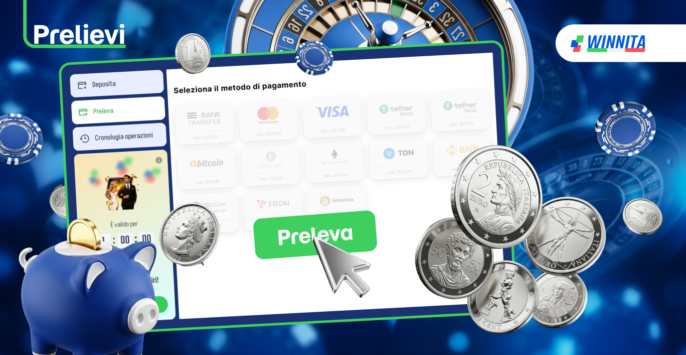 Prelevare fondi è facile e semplice al Winnita Casino.